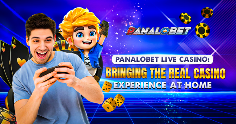Panalobet Live Casino: Bringing the Real Casino Experience at Home