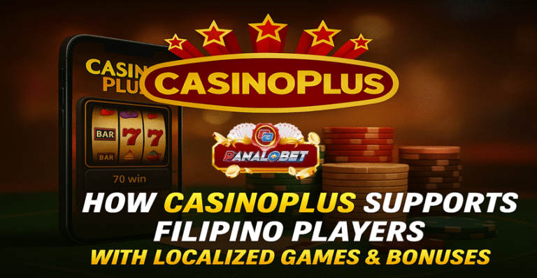 How Casino Plus Supports Filipino Players With Localized Games & Bonuses