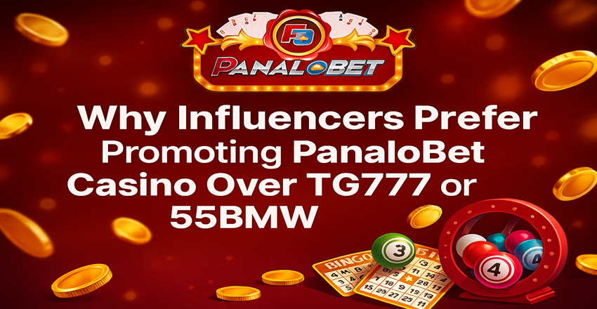 Why Influencers Prefer Promoting Panalobet Casino Over TG777 or 55BMW