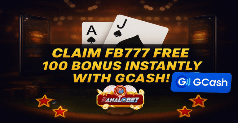 Claim FB777 free 100 Bonus Instantly with GCash!