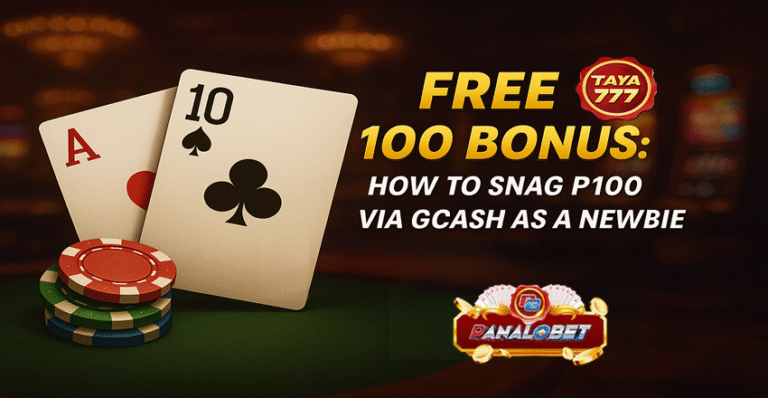 Taya777 Free 100 Bonus How to Snag ₱100 via GCash as a Newbie