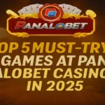Top 5 Must-Try Games at Panalobet Casino in 2025