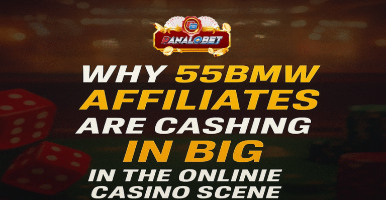 Why 55BMW Affiliates Are Cashing In Big in the Online Casino Scene