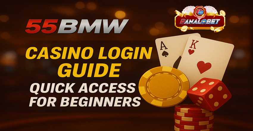 55BMW Casino Login Guide: Quick Access for Beginners