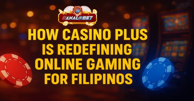 How Casino Plus Is Redefining Online Gaming for Filipinos