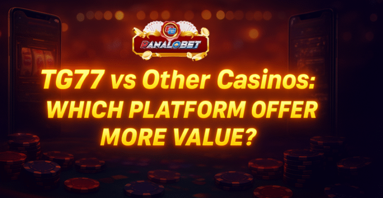TG777 vs Other Casinos: Which Platform Offers More Value?