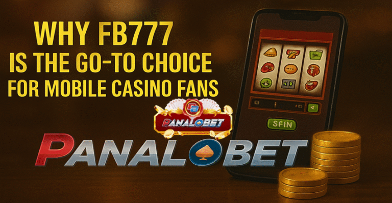 Why FB777 Is the Go-To Choice for Mobile Casino Fans
