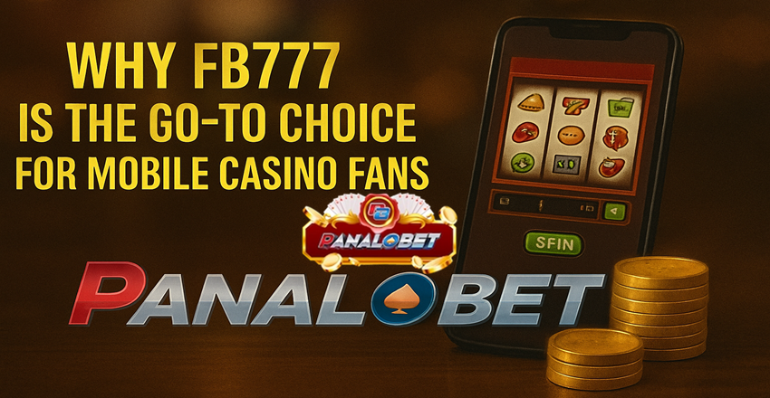 Why FB777 Is the Go-To Choice for Mobile Casino Fans
