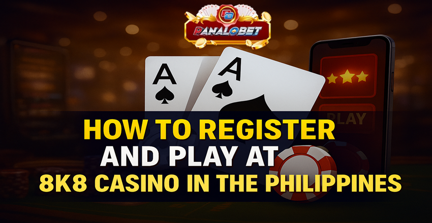 How to Register and Play at 8K8 Casino in the Philippines