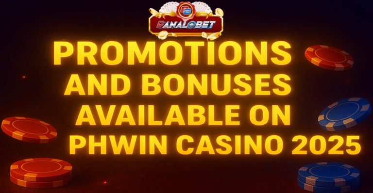 Promotions and Bonuses Available on PHWin Casino 2025