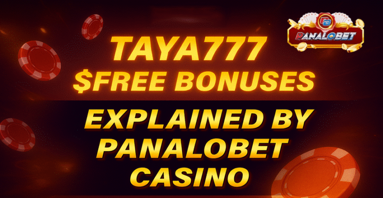 Taya777 Free Bonuses Explained by Panalobet Casino