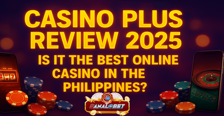 Casino Plus Review 2025 Is It the Best Online Casino in the Philippines