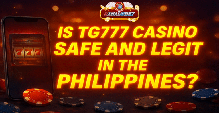 Is TG777 Casino Safe and Legit in the Philippines