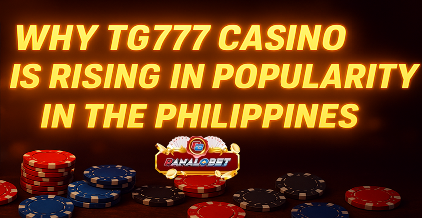 Why TG777 Casino is Rising in Popularity in the Philippines
