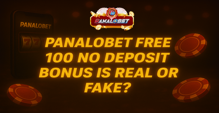 Panalobet Free 100 No Deposit Bonus is Real or Fake