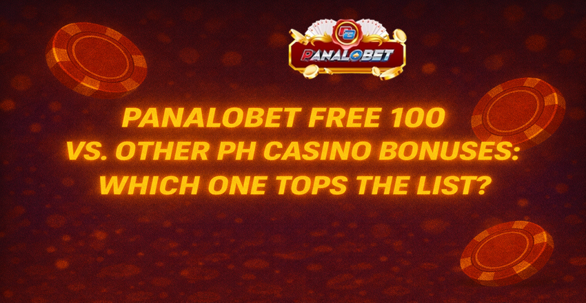 Panalobet Free 100 vs. Other PH Casino Bonuses: Which One Tops the List?