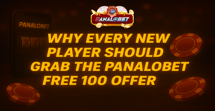 Why Every New Player Should Grab the Panalobet Free 100 Offer