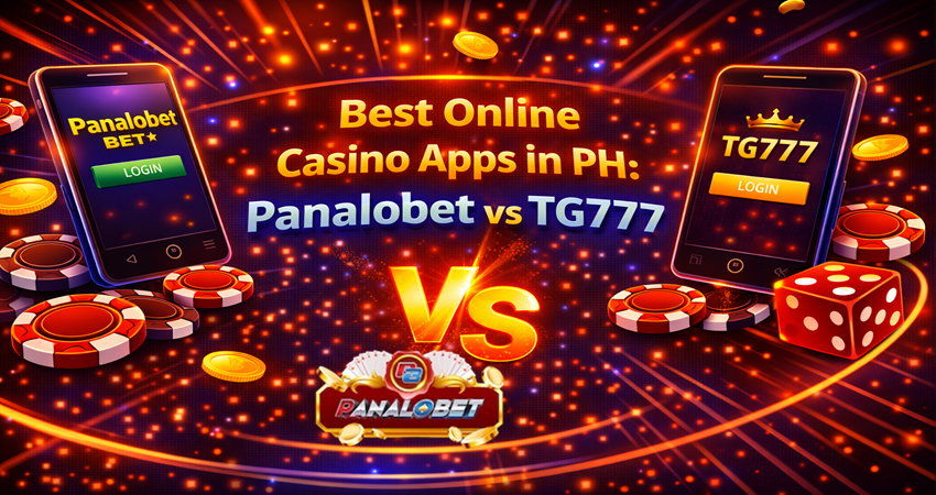 Best Casino Apps PH: Panalobet vs TG777 Review 2026