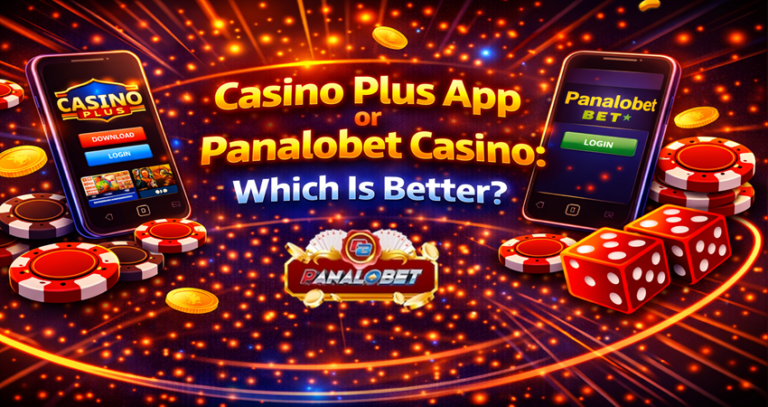 Casino Plus App vs Panalobet Casino: Which Is Better