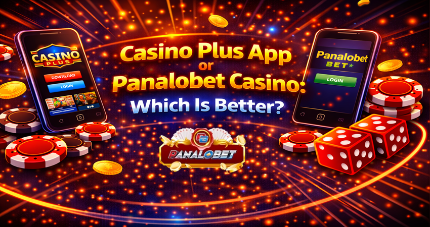 Casino Plus App vs Panalobet Casino: Which Is Better