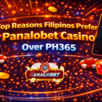 Top Reasons Filipinos Prefer Panalobet Casino Over PH365