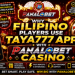 Why Filipino Players Use Taya777 App With Panalobet Casino