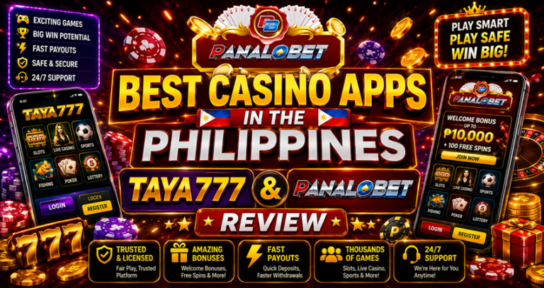 Best Casino Apps in the Philippines – Taya777 and Panalobet Review