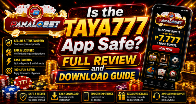 Is the Taya777 App Safe Full Review and Download Guide