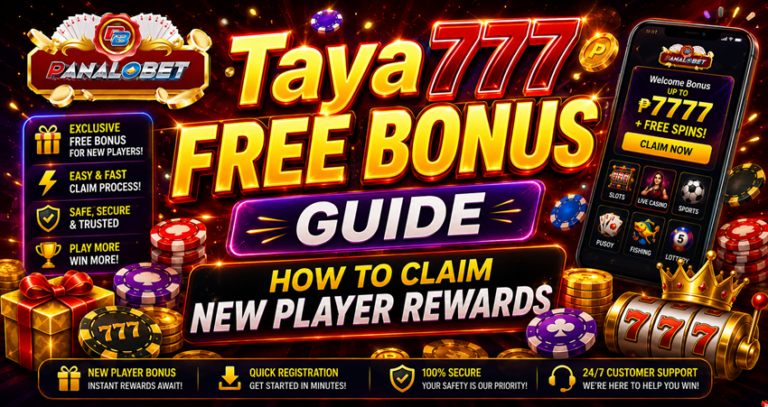 Taya777 Free Bonus Guide – How to Claim New Player Rewards
