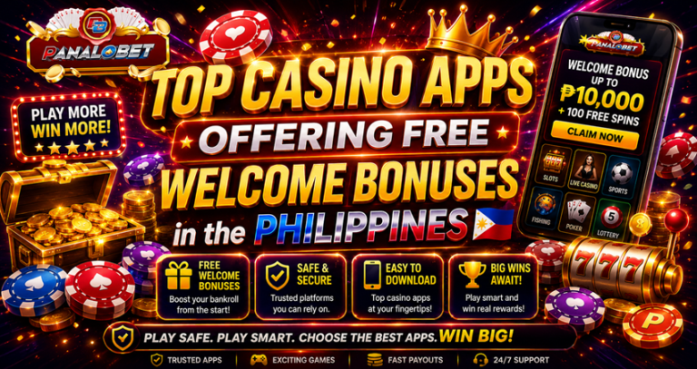 Top Casino Apps Offering Free Welcome Bonuses in the Philippines