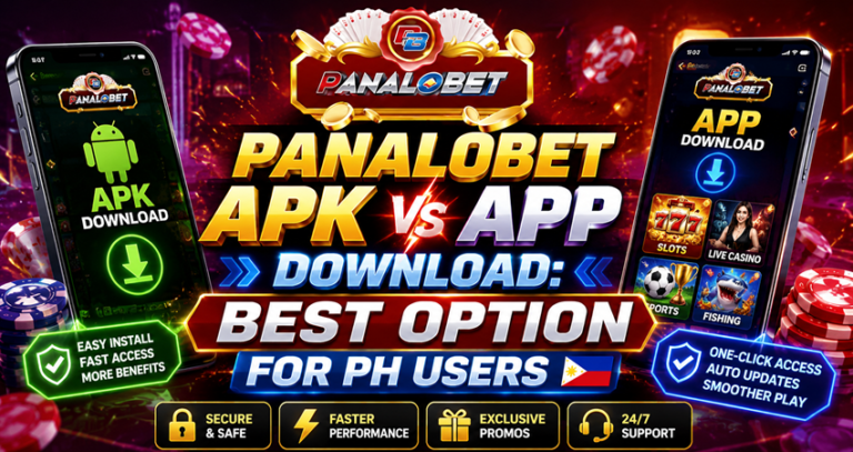 Panalobet APK vs App Download Best Option for PH Users