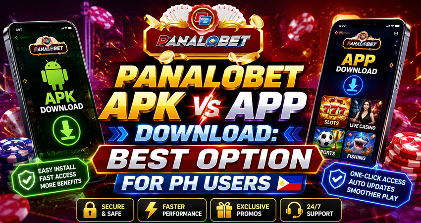 Panalobet APK vs App Download Best Option for PH Users