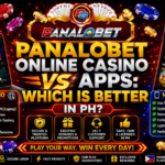 Panalobet Online Casino vs Apps Which Is Better in PH