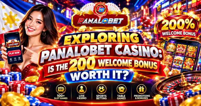 Exploring Panalobet Casino: Is the 200 Welcome Bonus Worth It?