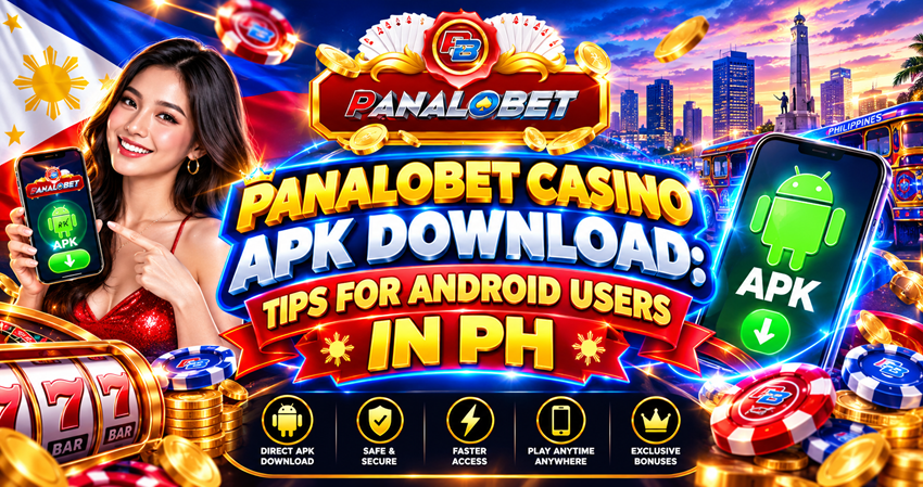 Panalobet Casino APK Download: Tips for Android Users in PH