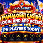 Panalobet Casino Login and App Access Guide for PH Players Today
