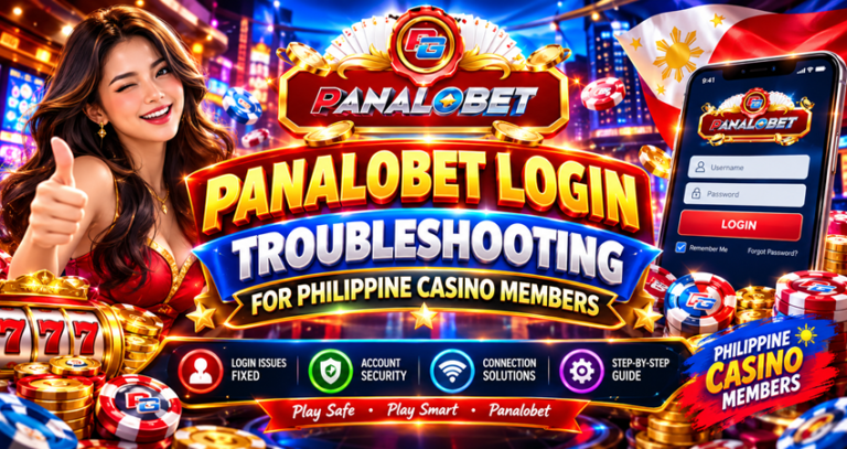Panalobet Login Troubleshooting for Philippine Casino Members