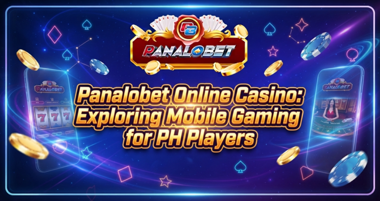 Panalobet Online Casino Exploring Mobile Gaming for PH Players