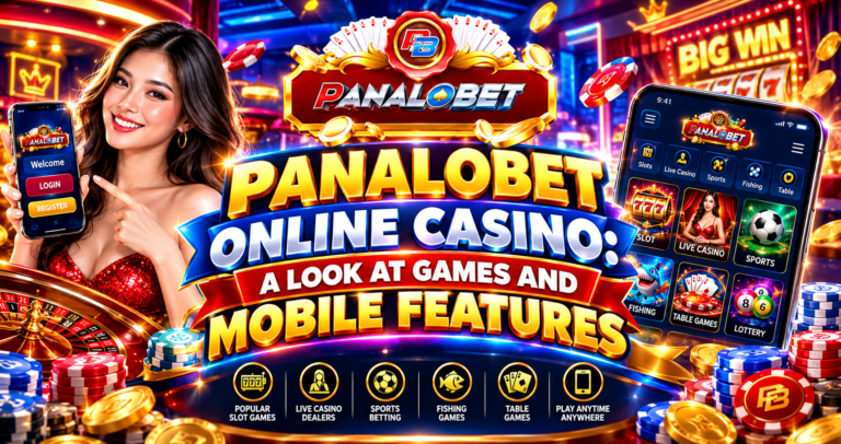 Panalobet Online Casino: A Look at Games and Mobile Features
